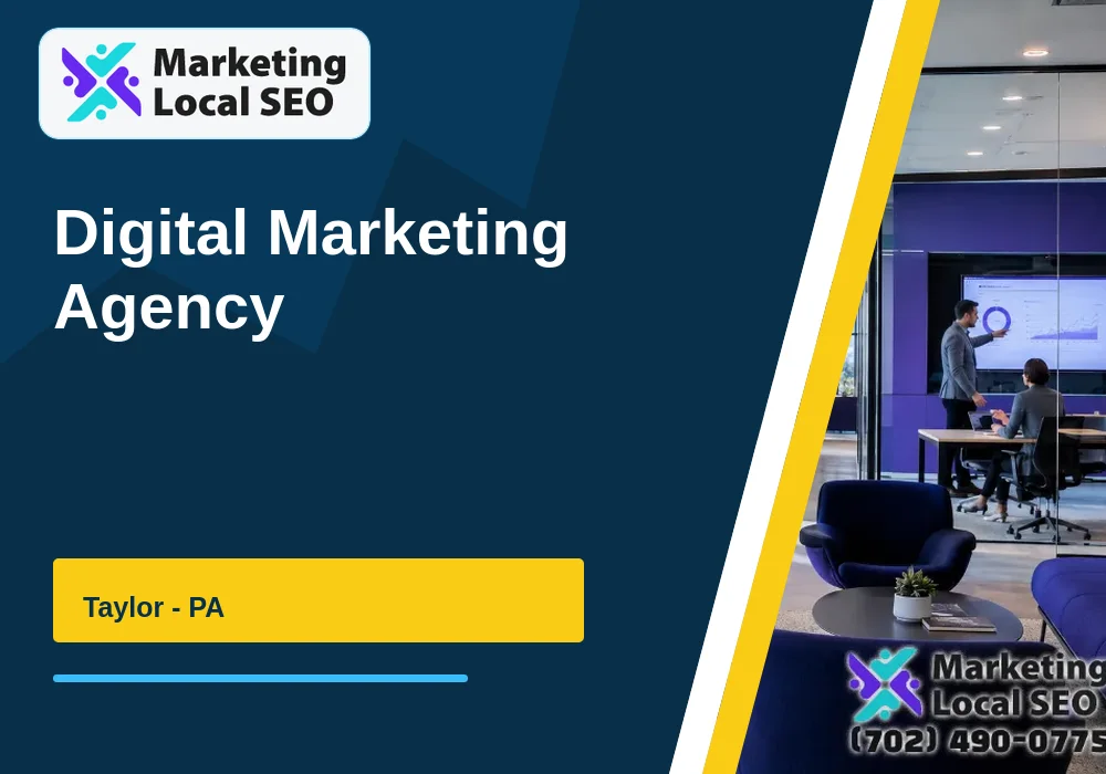 Digital Marketing Agency in Taylor, PA