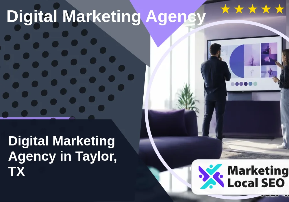 Digital Marketing Agency in Taylor, TX