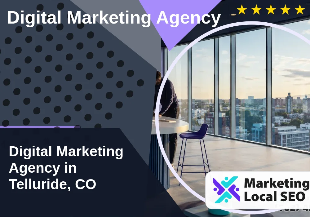 Digital Marketing Agency in Telluride, CO Digital Marketing Agency in Telluride, CO