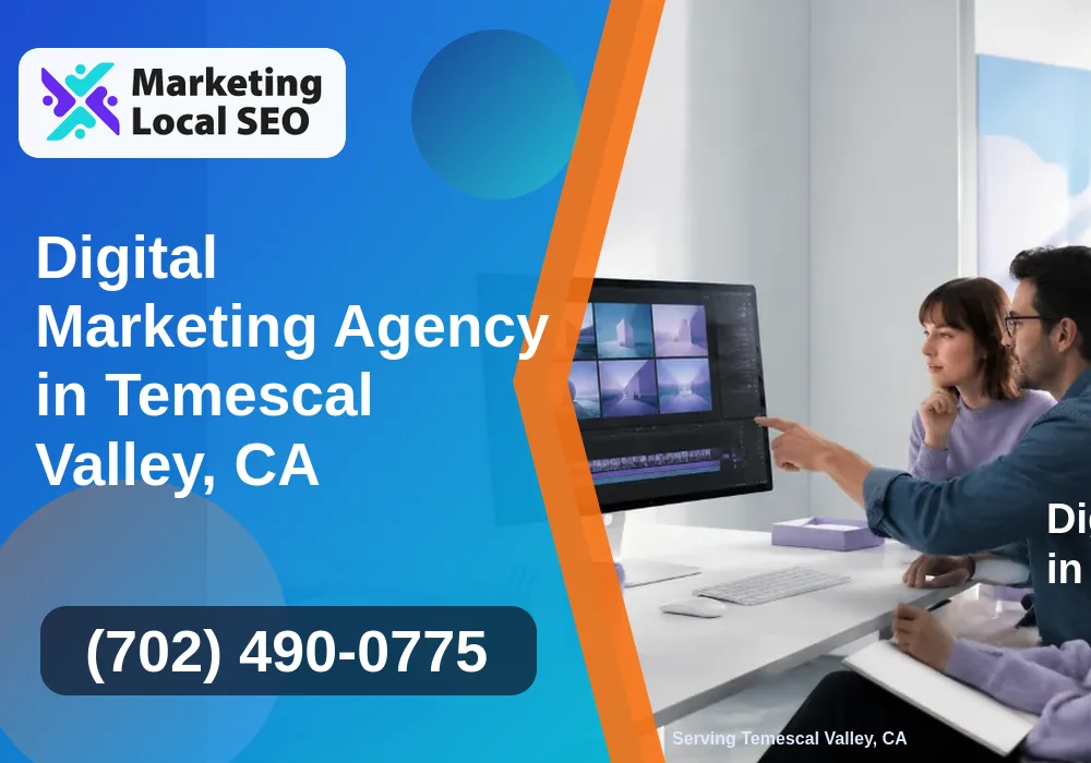 Digital Marketing Agency in Temescal Valley, CA