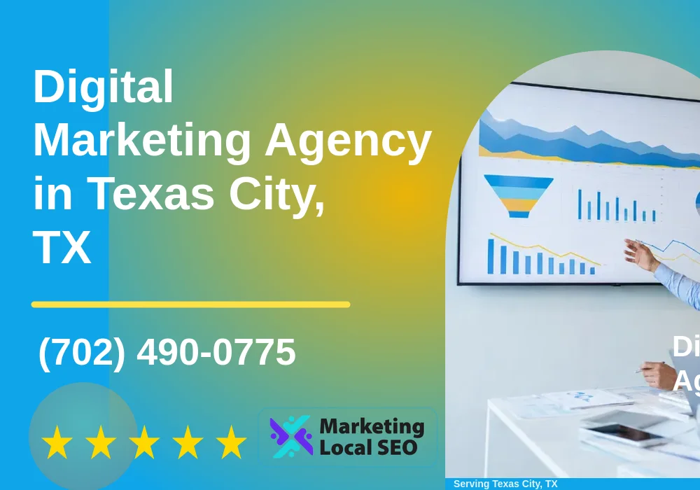 Digital Marketing Agency in Texas City, TX
