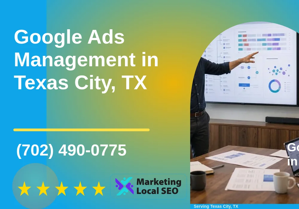 Google Ads Management in Texas City, TX
