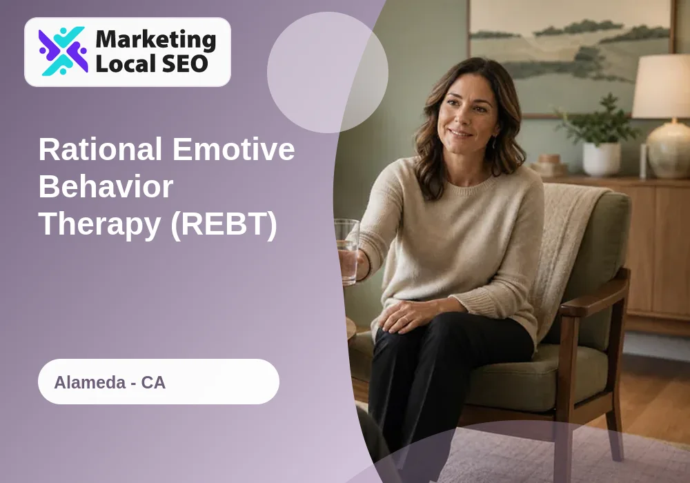Rational Emotive Behavior Therapy (REBT) in Alameda, CA