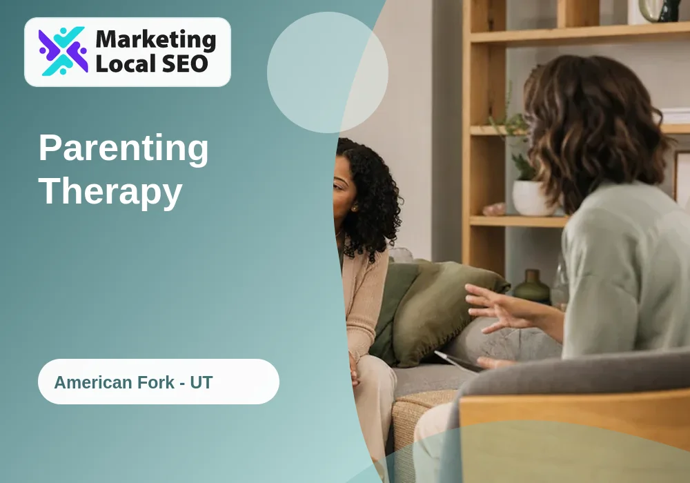 Parenting Therapy in American Fork, UT