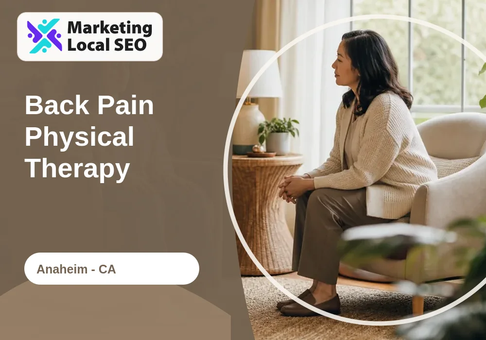 Back Pain Physical Therapy in Anaheim, CA