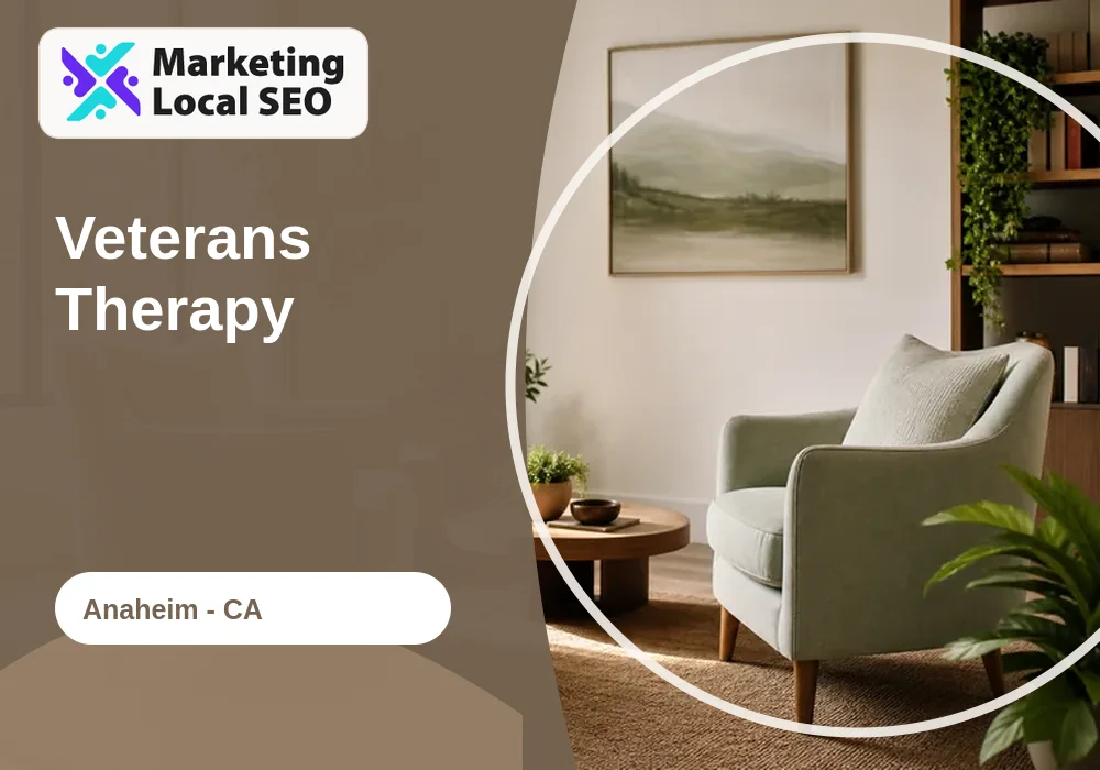Veterans Therapy in Anaheim, CA