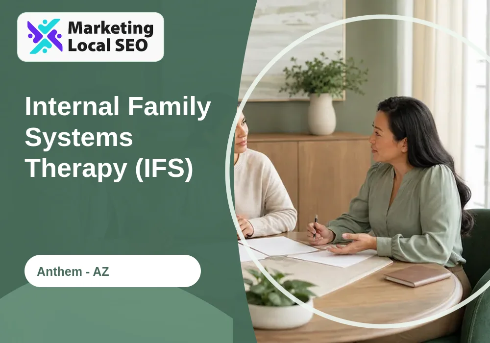 Internal Family Systems Therapy (IFS) in Anthem, AZ