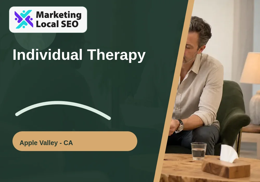 Individual Therapy in Apple Valley, CA