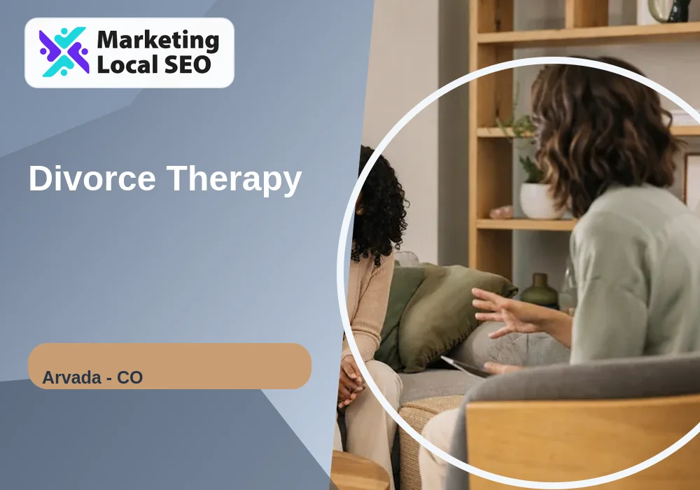 Divorce Therapy in Arvada, CO