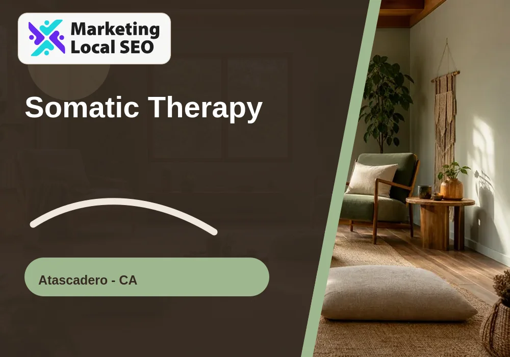 Somatic Therapy in Atascadero, CA