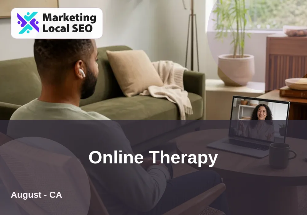 Online Therapy in August, CA