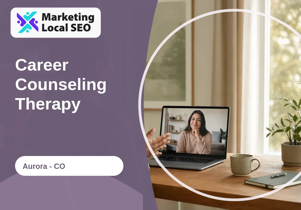 Career Counseling Therapy in Aurora, CO