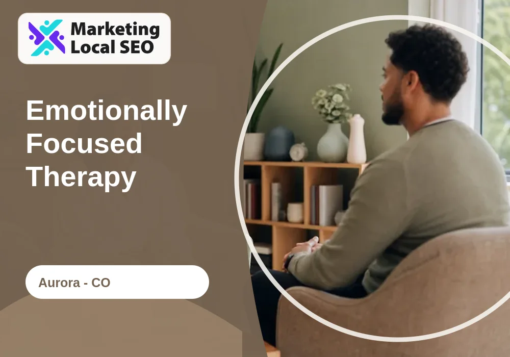 Emotionally Focused Therapy in Aurora, CO