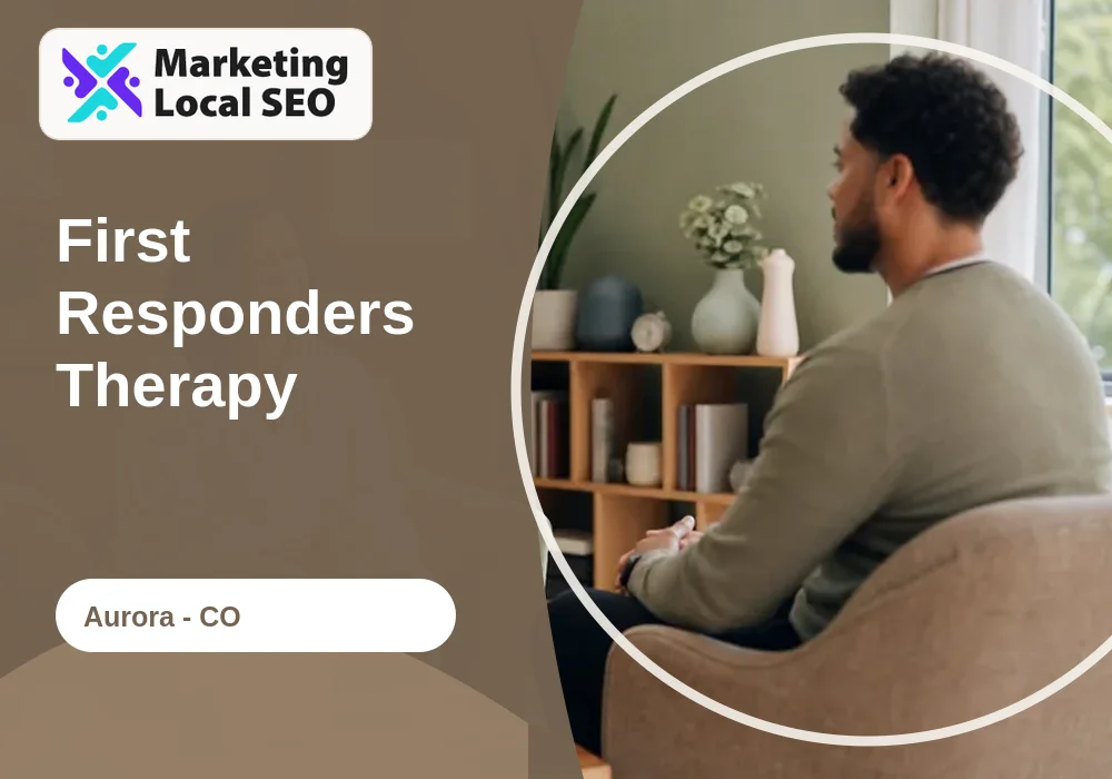First Responders Therapy in Aurora, CO
