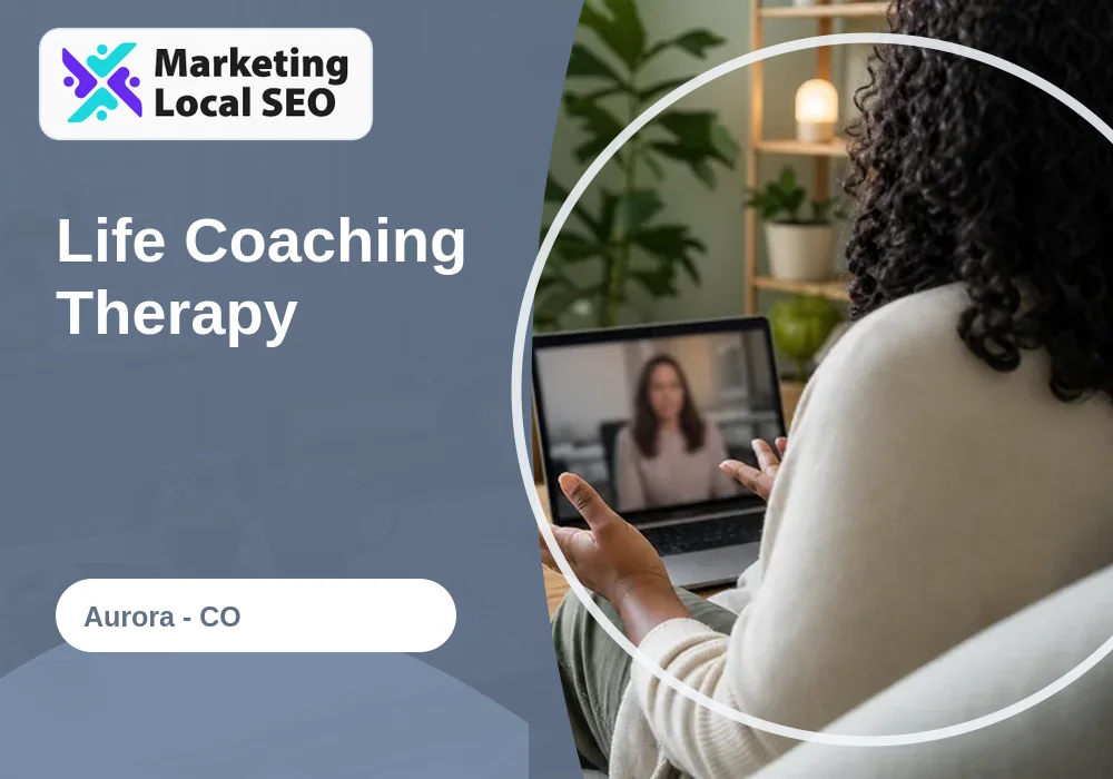 Life Coaching Therapy in Aurora, CO