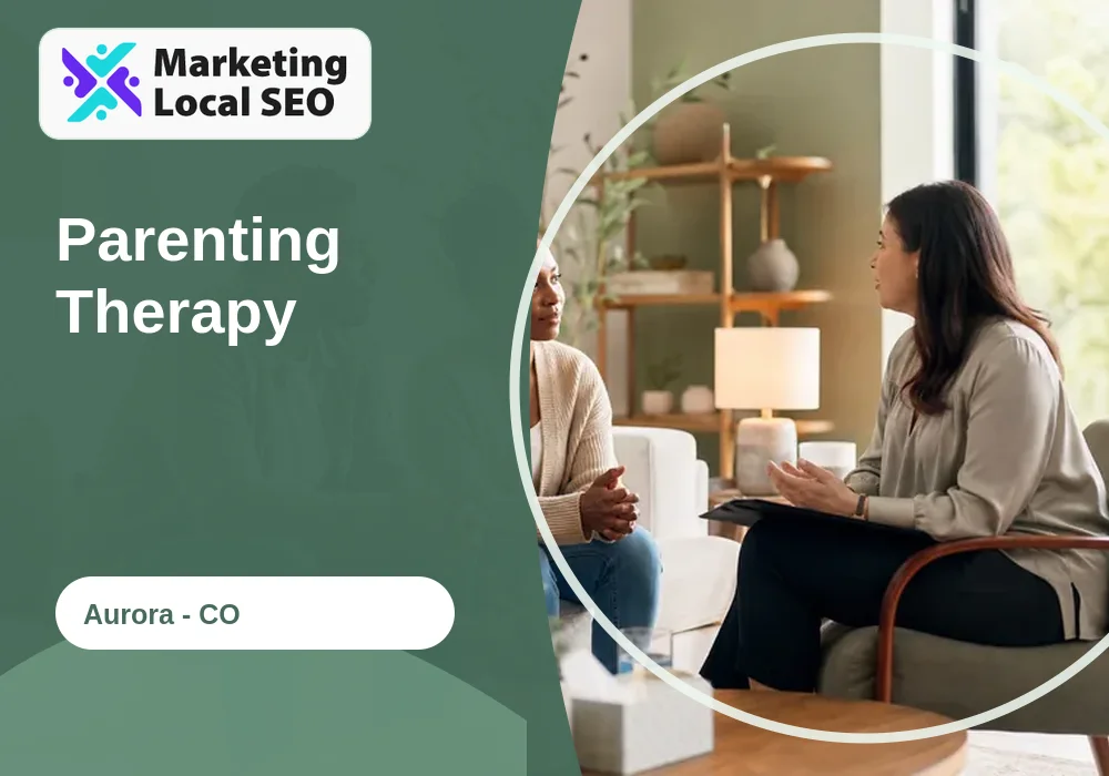 Parenting Therapy in Aurora, CO