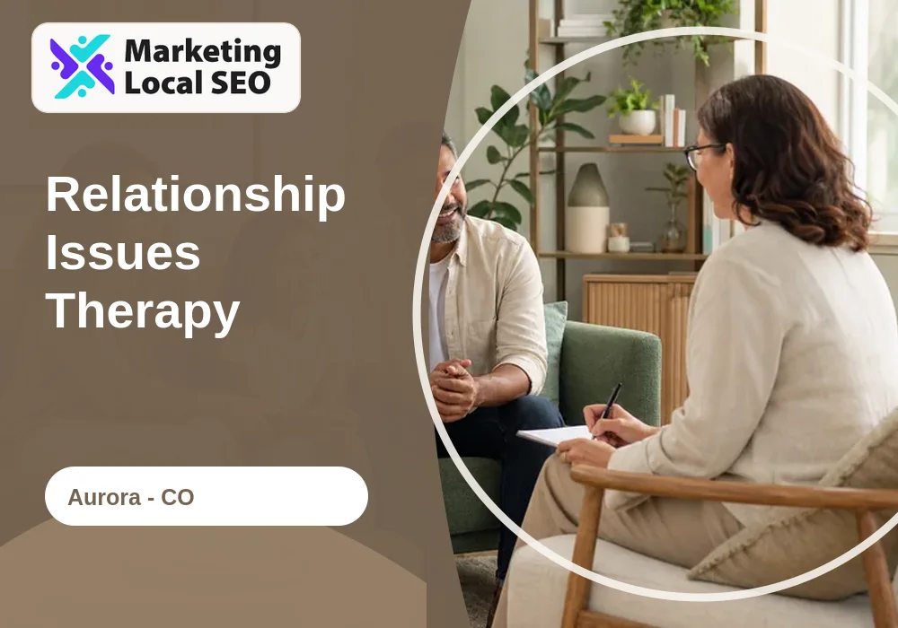 Relationship Issues Therapy in Aurora, CO