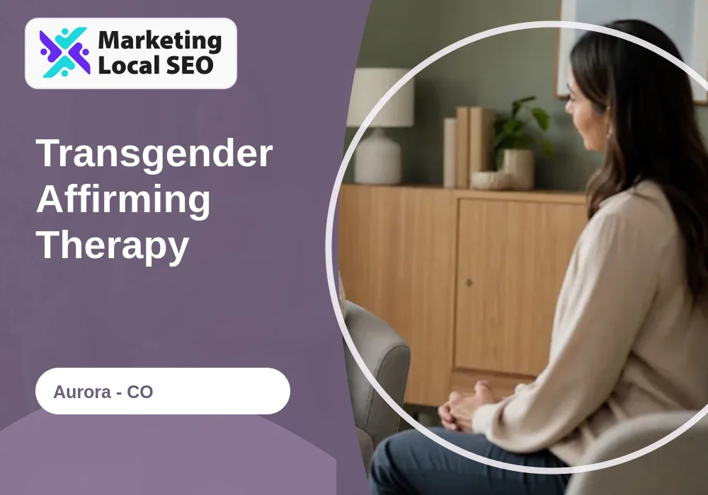 Transgender Affirming Therapy in Aurora, CO