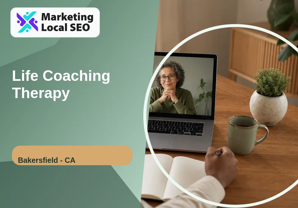 Life Coaching Therapy in Bakersfield, CA