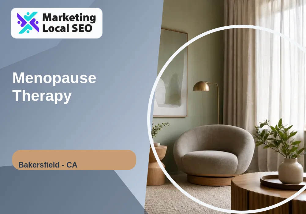 Menopause Therapy in Bakersfield, CA