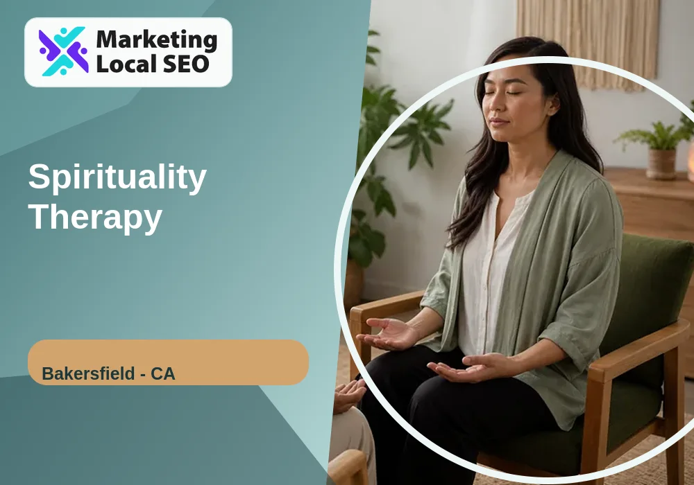 Spirituality Therapy in Bakersfield, CA