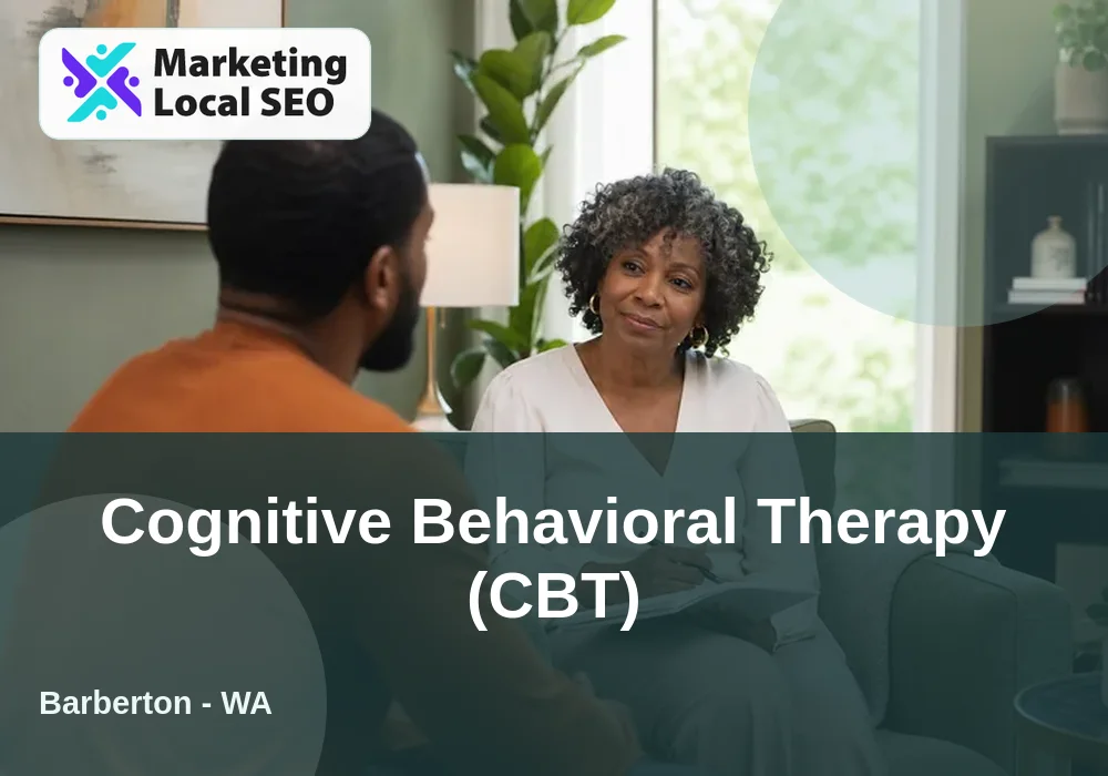 Cognitive Behavioral Therapy (CBT) in Barberton, WA