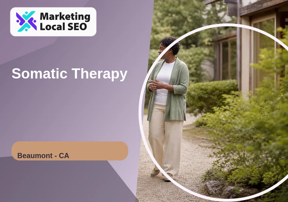 Somatic Therapy in Beaumont, CA