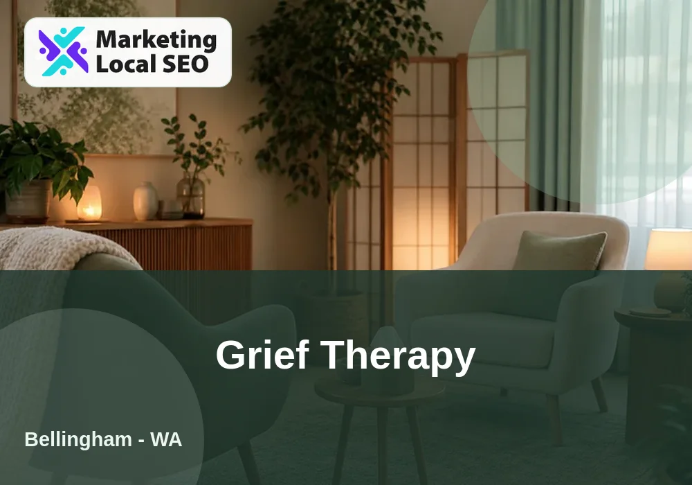 Grief Therapy in Bellingham, WA