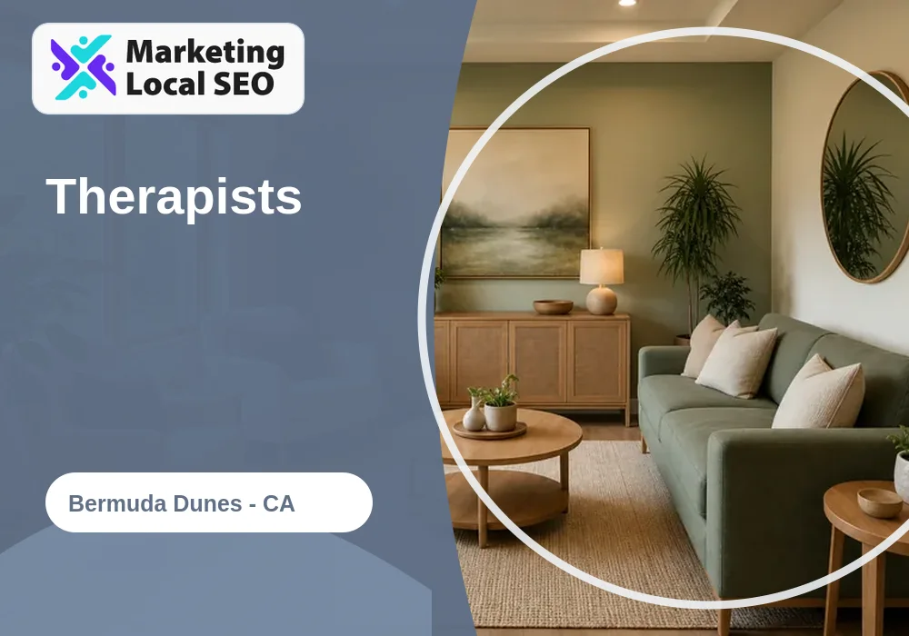 Therapists in Bermuda Dunes, CA