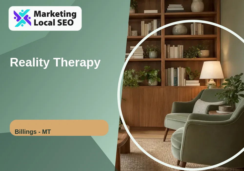 Reality Therapy in Billings, MT