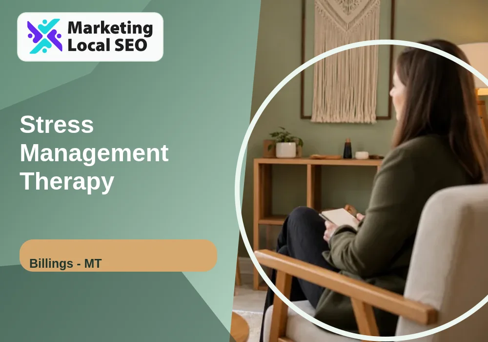 Stress Management Therapy in Billings, MT