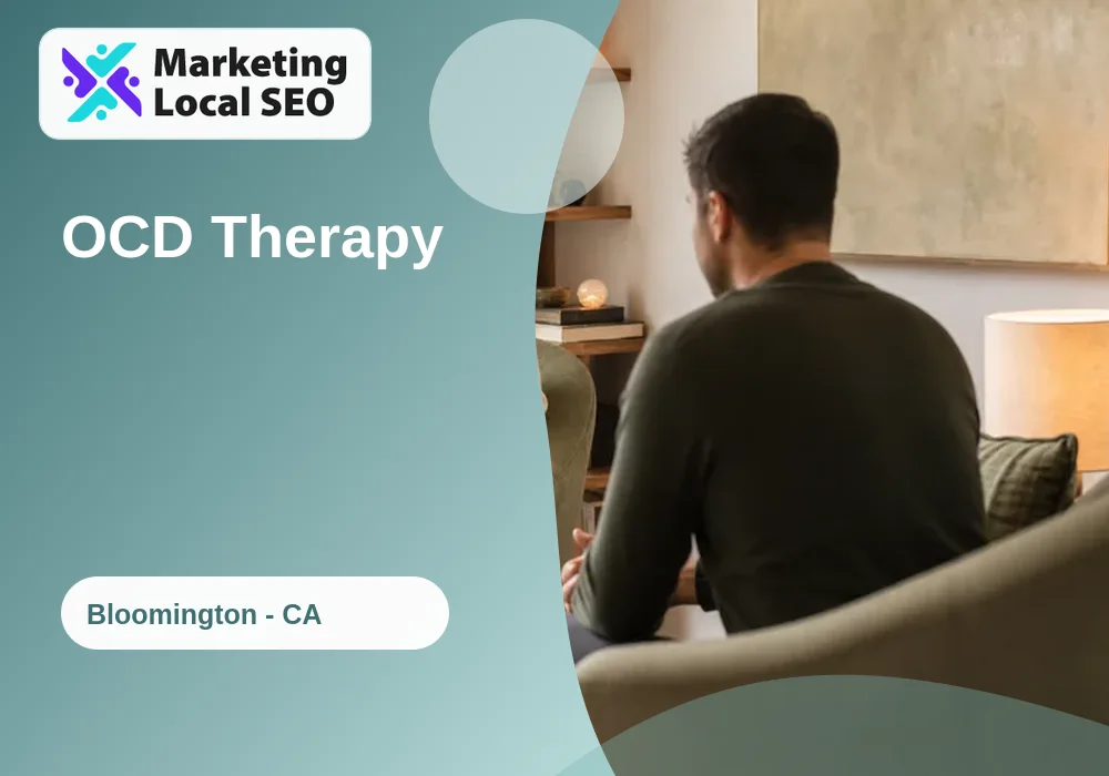 OCD Therapy in Bloomington, CA