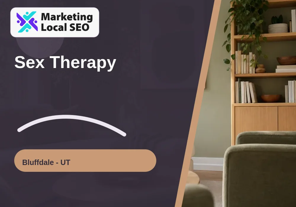Sex Therapy in Bluffdale, UT
