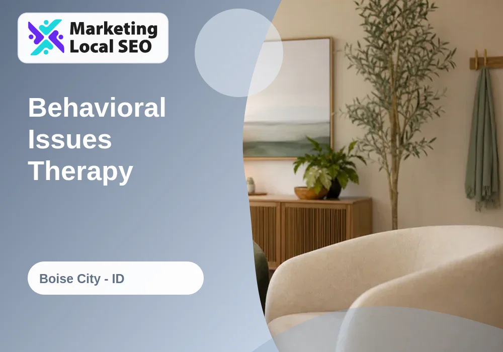 Behavioral Issues Therapy in Boise City, ID