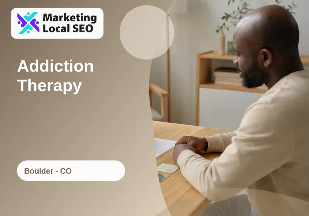 Addiction Therapy in Boulder, CO