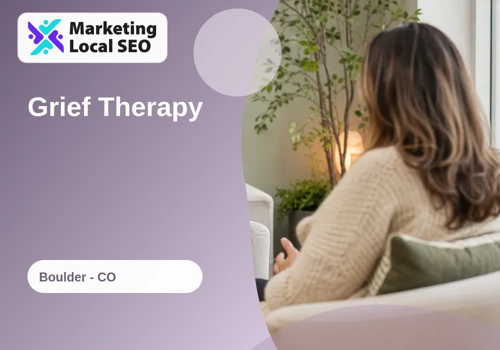 Grief Therapy in Boulder, CO