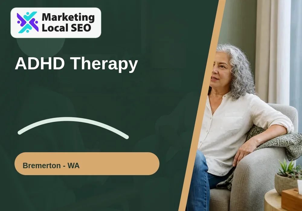 ADHD Therapy in Bremerton, WA