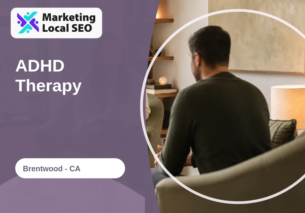ADHD Therapy in Brentwood, CA