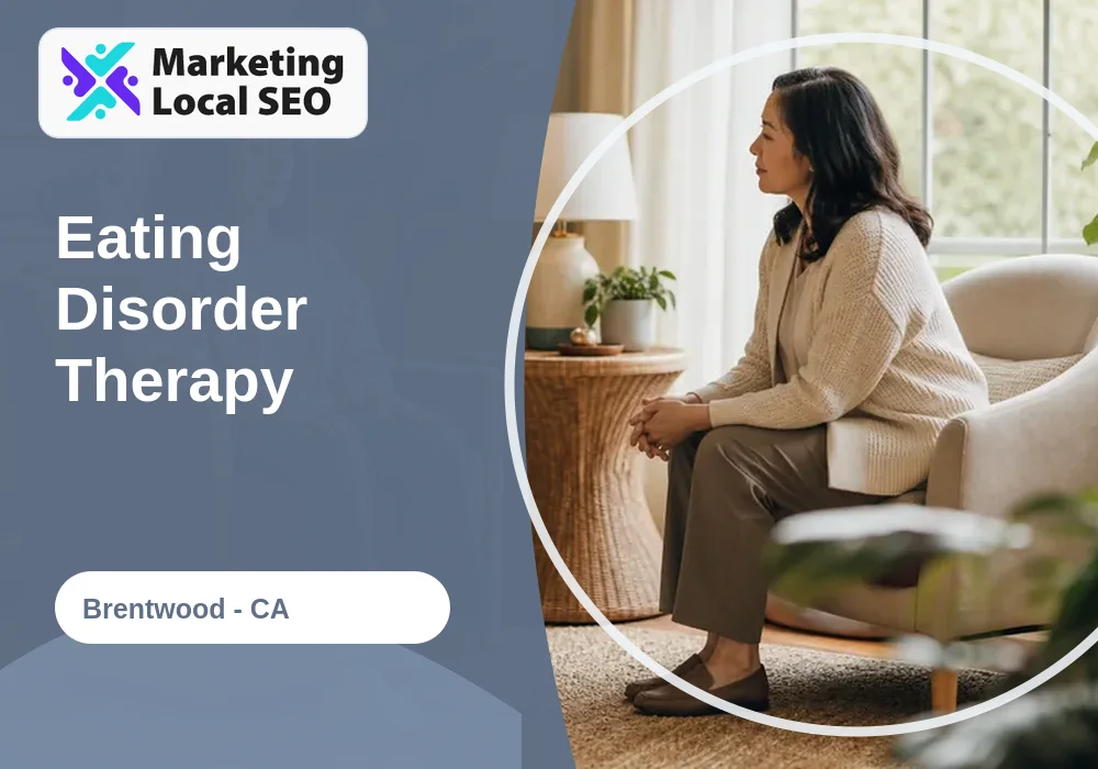 Eating Disorder Therapy in Brentwood, CA