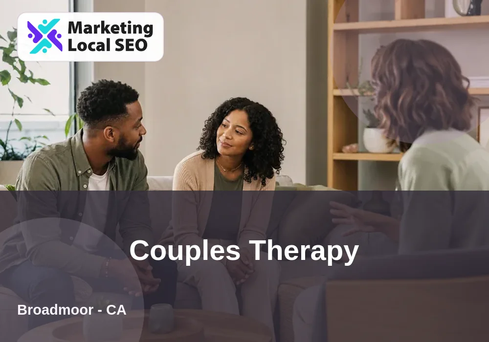 Couples Therapy in Broadmoor, CA