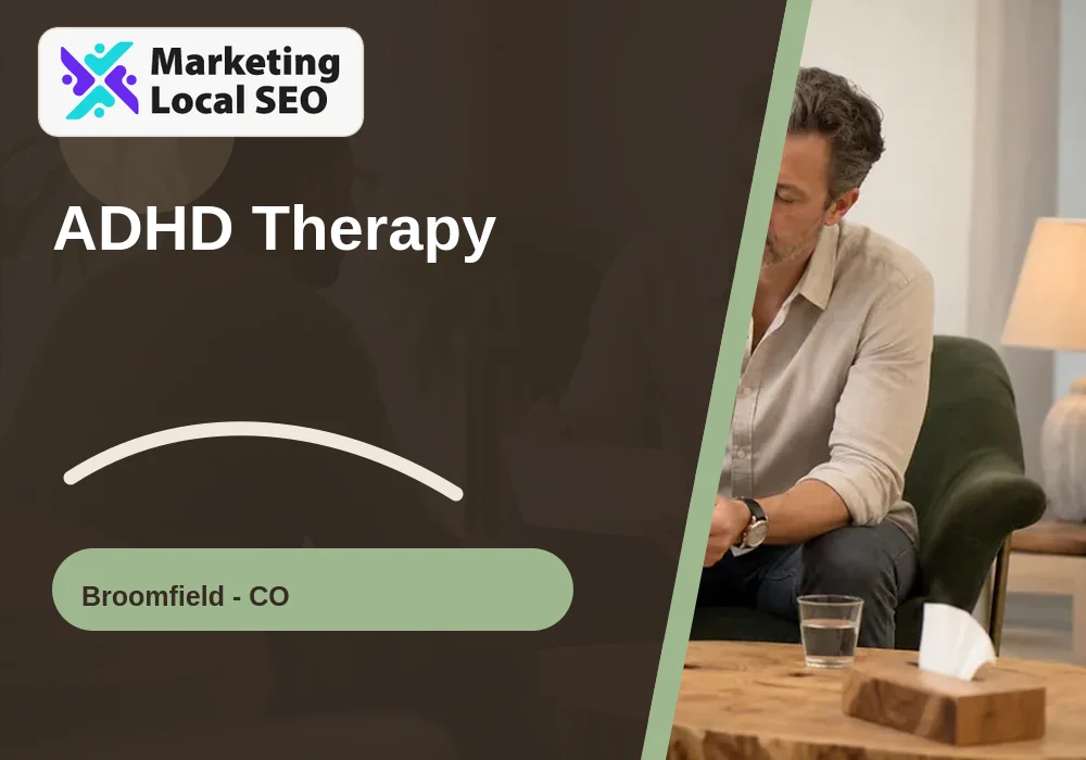 ADHD Therapy in Broomfield, CO