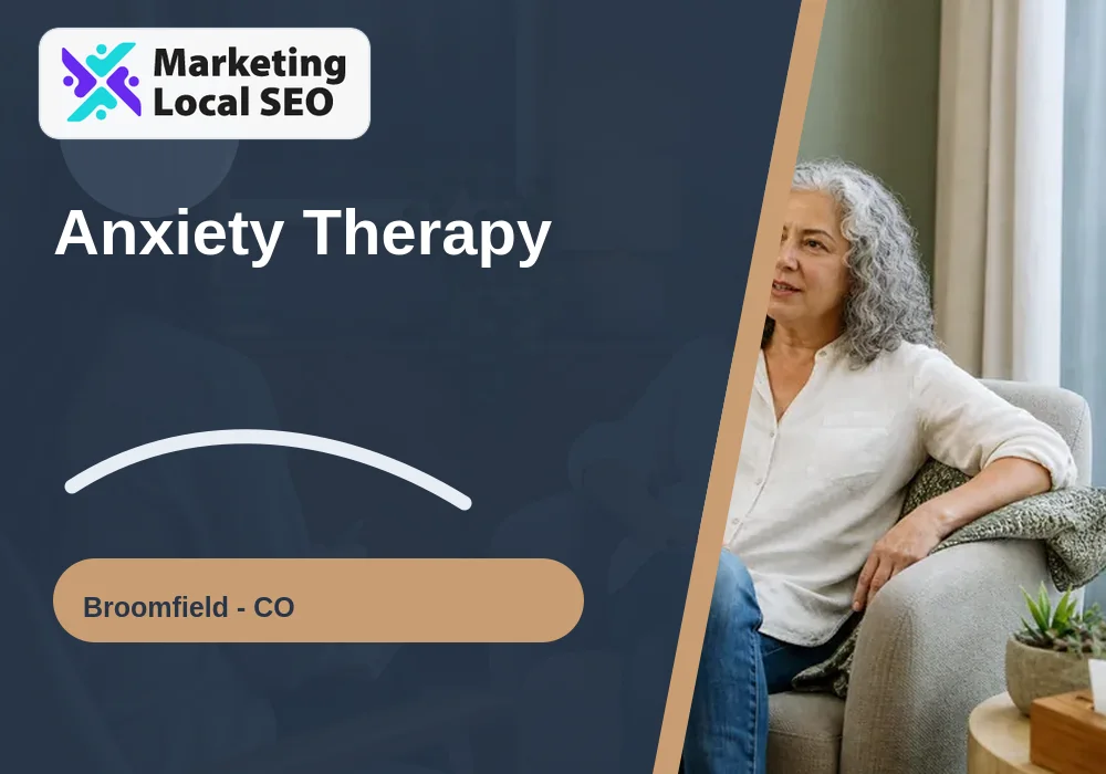 Anxiety Therapy in Broomfield, CO