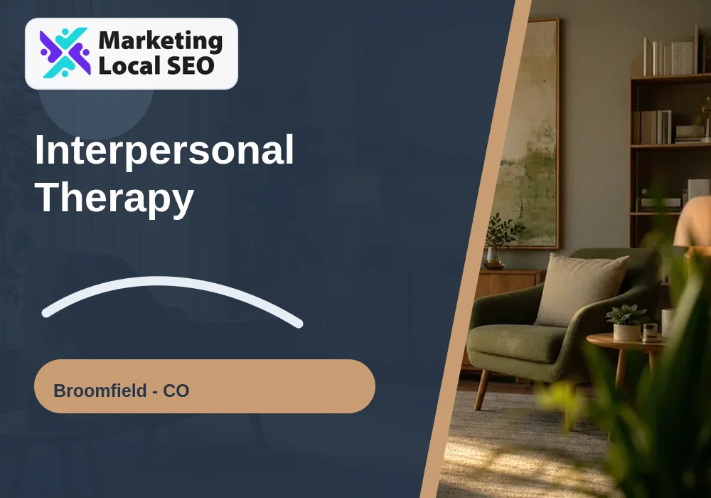 Interpersonal Therapy in Broomfield, CO