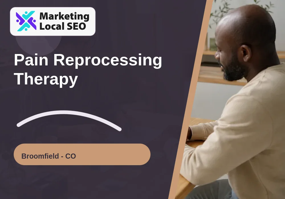 Pain Reprocessing Therapy in Broomfield, CO