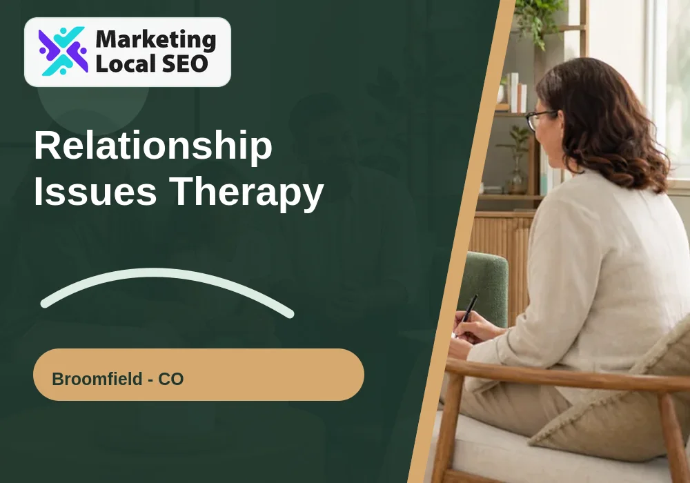 Relationship Issues Therapy in Broomfield, CO
