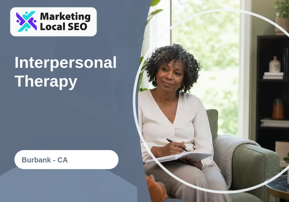 Interpersonal Therapy in Burbank, CA