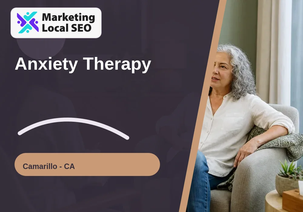 Anxiety Therapy in Camarillo, CA