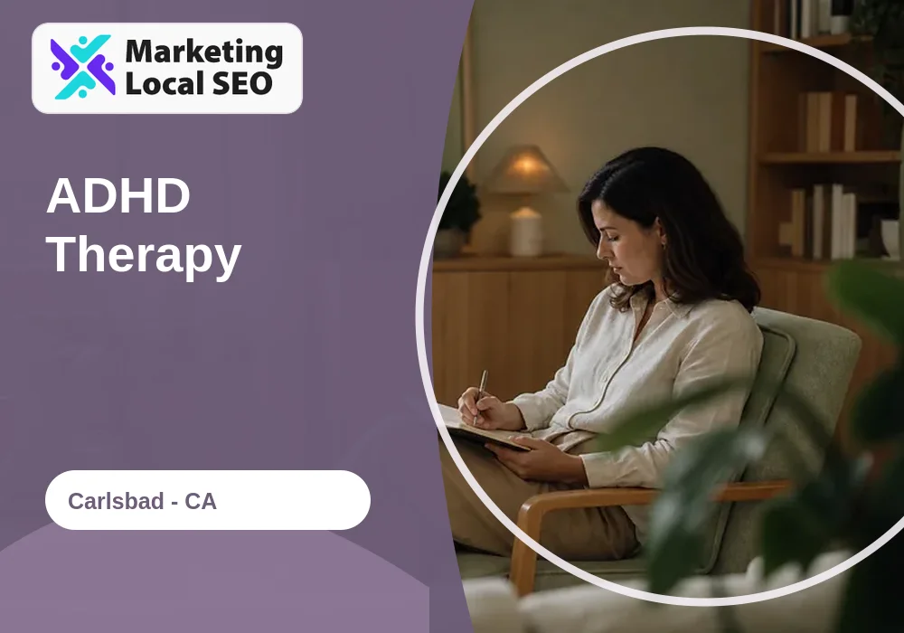 ADHD Therapy in Carlsbad, CA