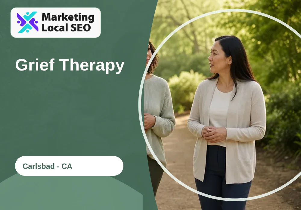 Grief Therapy in Carlsbad, CA