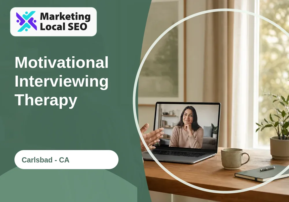 Motivational Interviewing Therapy in Carlsbad, CA
